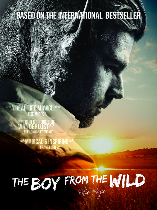 New Documentary Brings No. 1 International Bestseller The Boy From The Wild to the Big Screen